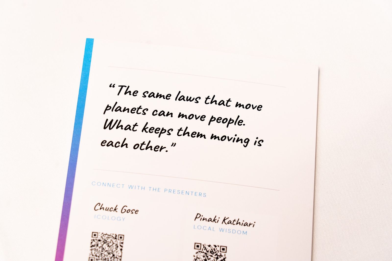 Handout quote card: The same laws that move planets can move people
